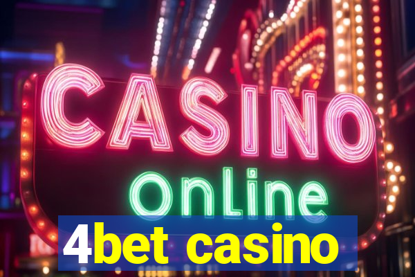 4bet casino